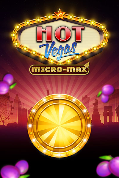 Hot Vegas Micro-Max